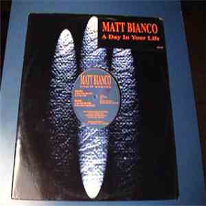Matt Bianco - A Day In Your Life mp3 album