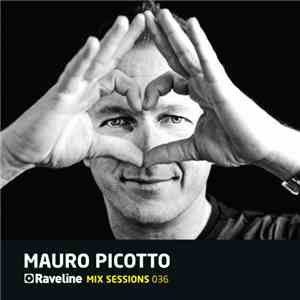 Mauro Picotto - Raveline Mix Sessions 036 mp3 album