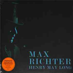 Max Richter - Henry May Long mp3 album