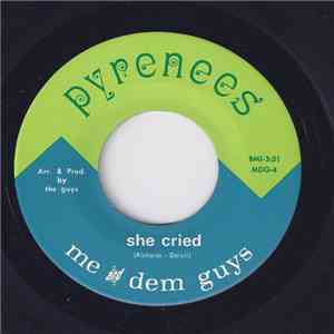 Me And Dem Guys - She Cried mp3 album
