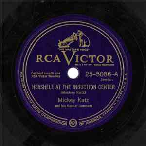 Mickey Katz And His Kosher-Jammers - Hershele At The Induction Center / Hershele At The Boilesque mp3 album