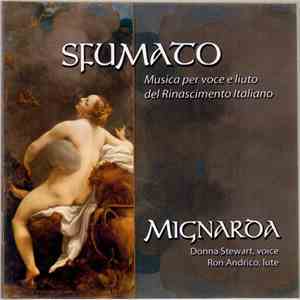 Mignarda - Sfumato (Musica Per Voce E Liuto Del Rinascimento Italiano) mp3 album