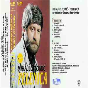 Mihajlo Tomic Pelenica, Orkestar Zorana Starčevića - Momak I Po mp3 album