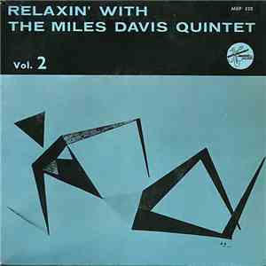 Miles Davis Quintet - Relaxin' With The Miles Davis Quintet Vol. 2 mp3 album