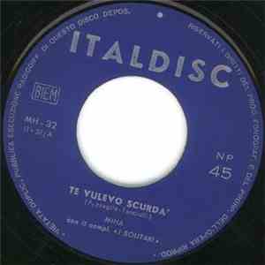 Mina  - Te Vulevo Scurdà mp3 album