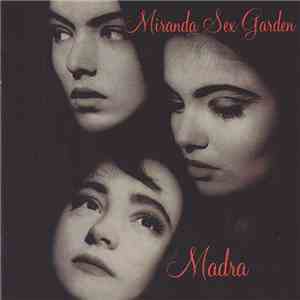Miranda Sex Garden - Madra mp3 album