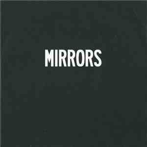 Mirrors  - Look At Me mp3 album