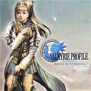 Motoi Sakuraba - Valkyrie Profile 2 -Silmeria- Original Soundtrack Vol.1 Alicia Side mp3 album