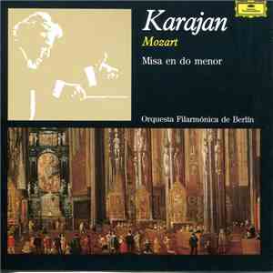 Mozart – Orquesta Filarmónica De Berlín, Karajan - Misa En Do Menor mp3 album