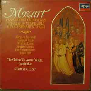 Mozart - Margaret Marshall, Margaret Cable, Wynford Evans, Stephen Roberts , The Wren Orchestra, The Choir Of St John's College Cambridge, George Guest  - Vesperae De Dominica, K321 • Litaniae De Venerabili Altaris Sacrament, K243 mp3 album