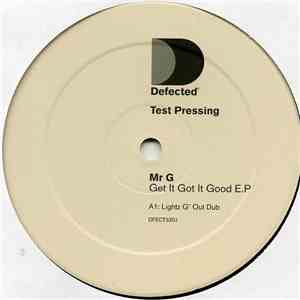 Mr G - Get It Got It Good E.P mp3 album