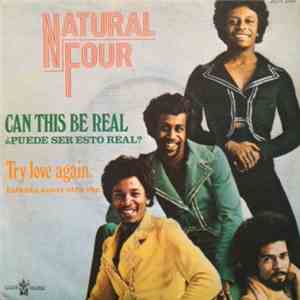 Natural Four - Can This Be Real / Try Love Again mp3 album