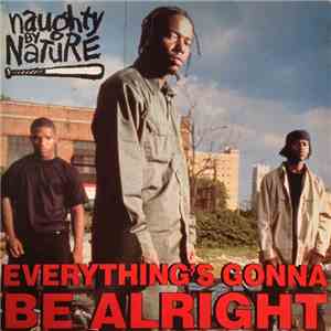 Naughty By Nature - Everything's Gonna Be Alright mp3 album