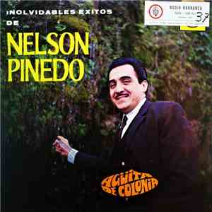 Nelson Pinedo - Inolvidables Exitos De Nelson Pinedo mp3 album