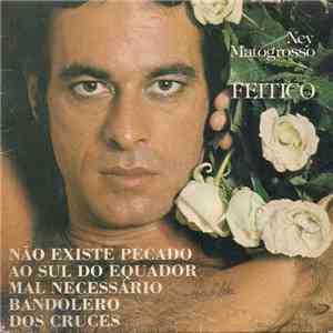 Ney Matogrosso - Feitiço mp3 album