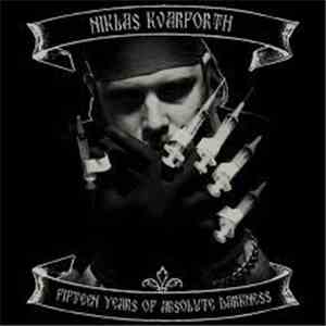 Niklas Kvarforth - Fifteen Years Of Absolute Darkness mp3 album