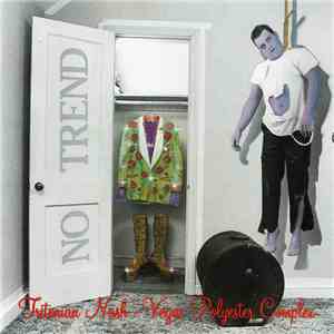 No Trend - Tritonian Nash - Vegas Polyester Complex mp3 album