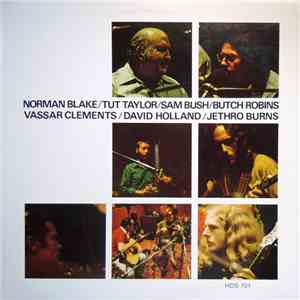 Norman Blake  / Tut Taylor / Sam Bush / Butch Robins / Vassar Clements / David Holland / Jethro Burns - Norman Blake / Tut Taylor / Sam Bush / Butch Robins / Vassar Clements / David Holland / Jethro Burns mp3 album