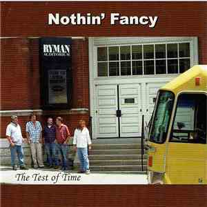 Nothin' Fancy - The Test Of Time mp3 album