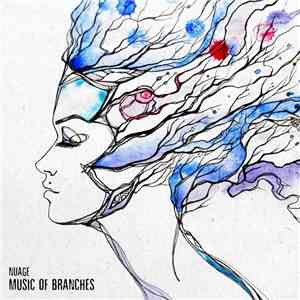 Nuage  - Music Of Branches mp3 album