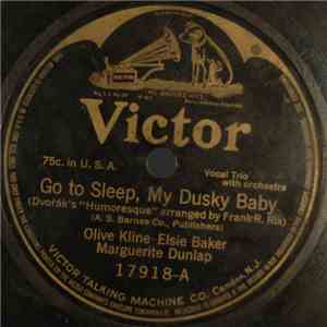Olive Kline, Elsie Baker, Marguerite Dunlap - Go To Sleep, My Dusky Baby / Rockin Time mp3 album