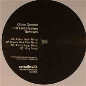 Olivier Desmet - Just Like Heaven (Remixes) mp3 album