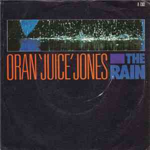 Oran 'Juice' Jones - The Rain mp3 album