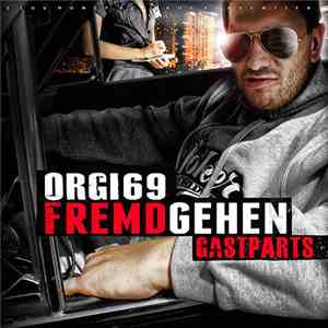 Orgi69 - Fremdgehen (Gastparts) mp3 album