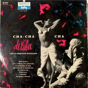 Orquesta Sensacion - Cha-Cha-Cha De Cuba mp3 album
