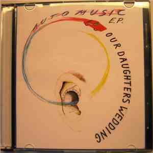 Our Daughters Wedding - Auto Music mp3 album