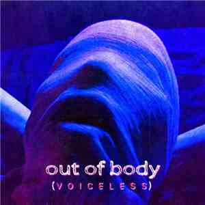 Out Of Body  - Voiceless mp3 album