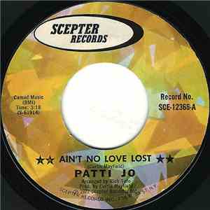 Patti Jo - Ain't No Love Lost / Stay Away From Me mp3 album