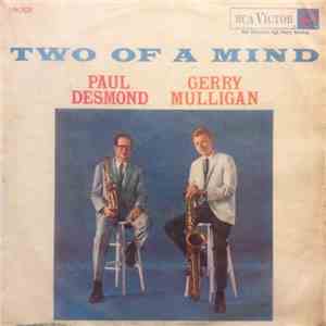 Paul Desmond, Gerry Mulligan - Two Of A Mind mp3 album