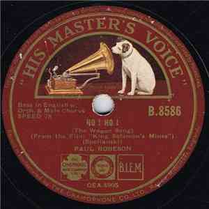 Paul Robeson - Ho! Ho! (The Wagon Song) / Climbing Up (The Mountain Song) mp3 album