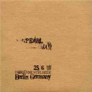 Pearl Jam - 25 6 00 - Parkbühne Wuhlheide - Berlin, Germany mp3 album