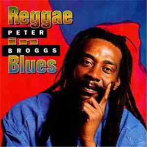 Peter Broggs - Reggae In Blues mp3 album