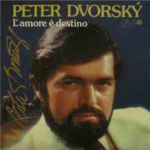 Peter Dvorský - L'amore È Destino mp3 album