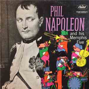 Phil Napoleon And His Memphis Five - Phil Napoleon And His Memphis Five mp3 album