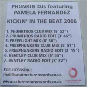 Phunkin DJs Featuring Pamela Fernandez - Kickin' In The Beat 2006 mp3 album