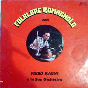 Piero Ragni E La Sua Orchestra - Folklore Romagnolo mp3 album