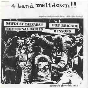 Pop Brigade / Bensons / Sawdust Caesars / Nocturnal Babies - 4 Band Meltdown !! mp3 album