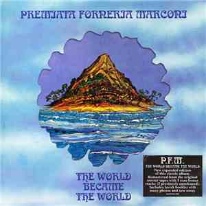 Premiata Forneria Marconi - The World Became The World mp3 album