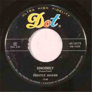 Prentice Minner - Sincerely / You Give Me Heartaches mp3 album