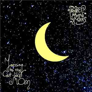 Proyect? Moone Jazzers - Jazzing To The Cat-like Moon mp3 album