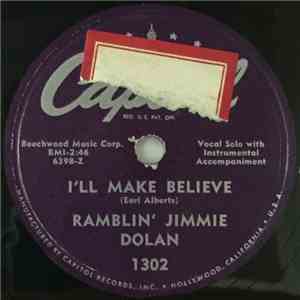 Ramblin' Jimmie Dolan - I'll Make Believe / R F D Blues mp3 album