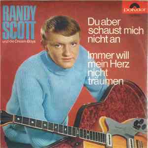 Randy Scott Und Die Dream-Boys - Du Aber Schaust Mich Nicht An mp3 album