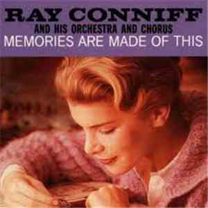 Ray Conniff And His Orchestra & Chorus - Memories Are Made Of This mp3 album