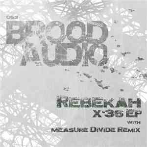 Rebekah  - X-36 EP mp3 album