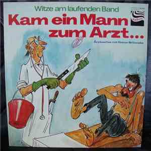 Reiner Brönneke - Witze Am Laufenden Band - Kam Ein Mann Zum Arzt... mp3 album