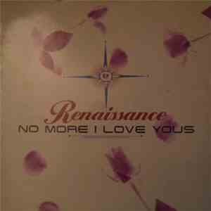 Renaissance  - No More I Love Yous mp3 album